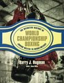 The Definitive History of World Championship Boxing Junior Welter to Middleweight