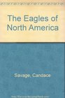 The Eagles of North America