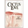 Cactus Love A Collection of Short Stories
