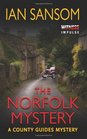 The Norfolk Mystery A County Guides Mystery