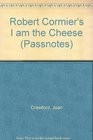 Robert Cormier's I am the Cheese