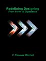 Redefining Designing From Form to Experience