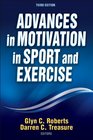 Advances in Motivation in Sport and Exercise3rd Edition