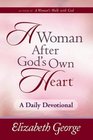 A Woman After God's Own Heart®--A Daily Devotional
