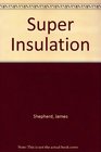 Super Insulation