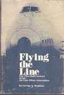 Flying the Line The First Half Century of the Air Line Pilots Association