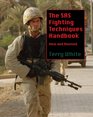 The SAS Fighting Techniques Handbook New and Revised