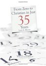 From Zero to Christian in Just 35 Years
