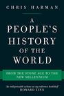 A People's History of the World From the Stone Age to the New Millennium