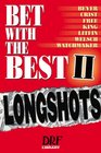 Bet With the Best 2: Longshots