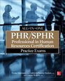 PHR/SPHR Professional in Human Resources Certification Practice Exams (All-in-One)