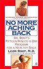 No More Aching Back Dr Root's New 15 MinuteaDay Program for a Healthy Back