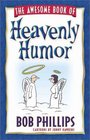 The Awesome Book of Heavenly Humor: Inspirational Jokes, Quotes, and Cartoons