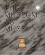 The Museum as Muse Artists Reflect