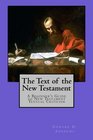 The Text of the New Testament A Beginner's Guide to New Testament Textual Criticism