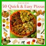 Step By Step Quick and Easy Pizzas