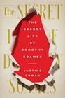 The Secret Life of Dorothy Soames A Memoir