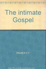 The intimate Gospel Studies in John