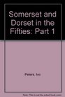 Somerset and Dorset in the Fifties Part 1