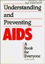 Understanding And Preventing AIDS A Book for Everyone
