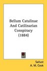 Bellum Catulinae And Catilinarian Conspiracy