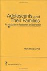 Adolescents and Their Families An Introduction to Assessment and Intervention