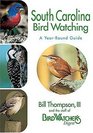 South Carolina Bird Watching A YearRound Guide