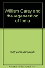 William Carey and the regeneration of India