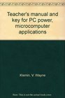 Teacher's manual and key for PC power microcomputer applications
