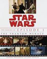 The Making of Star Wars Episode I  The Phantom Menace