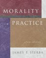 Morality in Practice With Infotrac