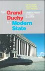 From Grand Duchy to a Modern State A Political History of Finland since 1809