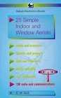 25 Simple Indoor and Window Aerials