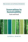 Innovations in Sustainability Fuel and Food