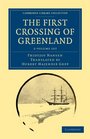 The First Crossing of Greenland 2 Volume Set