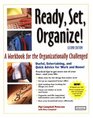 Ready Set Organize A Workbook for the Organizationally Challenged