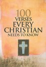 100 Verses Every Christian Needs to Know