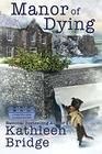 Manor of Dying (Hamptons Home & Garden, Bk 4)