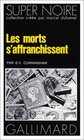 Les morts s'affranchissent