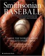 Smithsonian Baseball Inside the World's Finest Private Collections