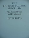 The British Bomber since 1914 Fifty Years of Design and Development
