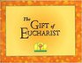 The Gift of Eucharist Family Guide