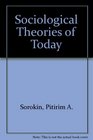 Sociological Theories of Today