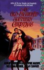 An OldFashioned Southern Christmas A FairyTale Christmas / A Child is Born / Susannah's Angel / A Warm Southern Christmas