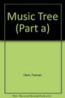 The Music Tree  A Plan for Musical Growth Part A