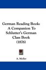 German Reading Book A Companion To Schlutter's German Class Book