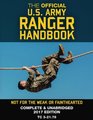 The Official US Army Ranger Handbook FullSize Edition Not for the Weak or Fainthearted Current 2017 Edition Big 85 x 11 Size Clear Print Complete  Unabridged
