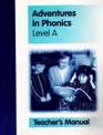 Adventures in Phonics Level A Teachers Manual Second Edition