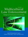 Multicultural Law Enforcement Strategies for Peacekeeping in a Diverse Society