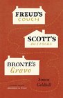 Freud's Couch Scott's Buttocks Bronte's Grave